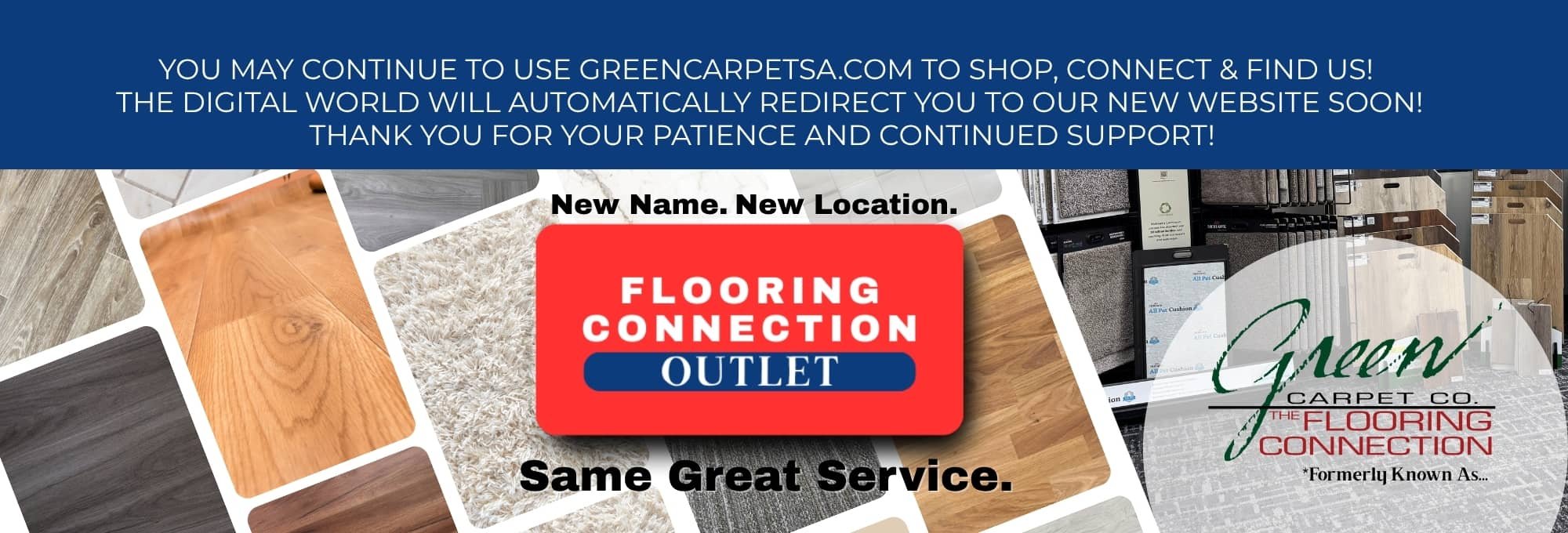 Green Carpets is now the Flooring Connection Outlet